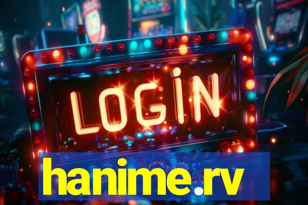hanime.rv
