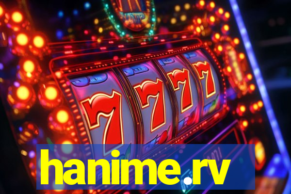 hanime.rv