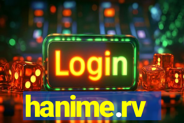 hanime.rv