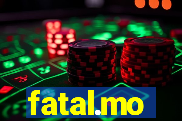 fatal.mo