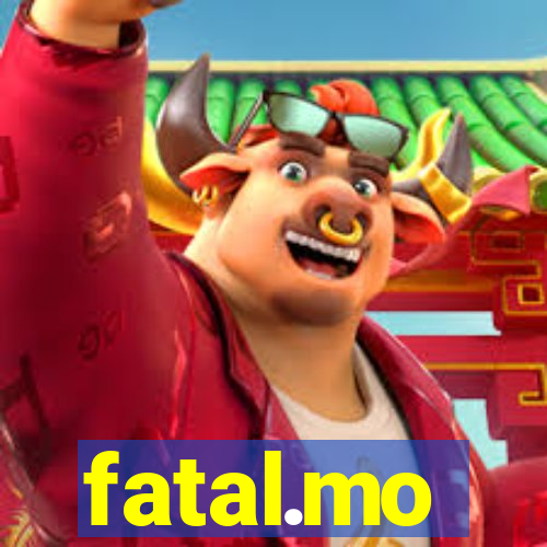 fatal.mo