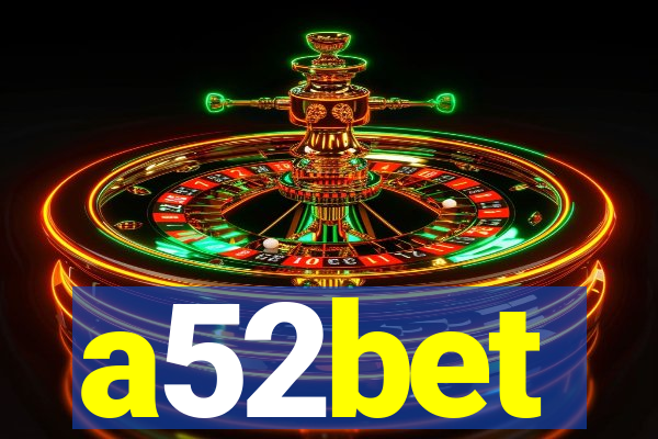 a52bet