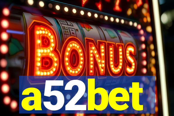 a52bet