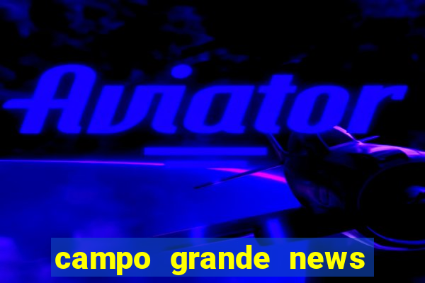 campo grande news jovem morre