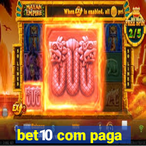 bet10 com paga