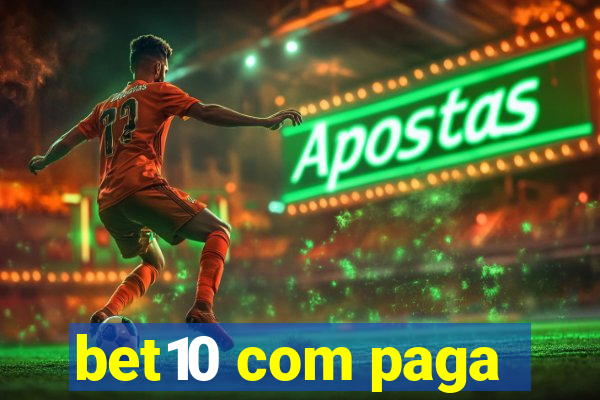 bet10 com paga