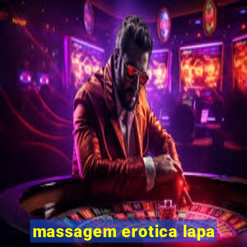 massagem erotica lapa