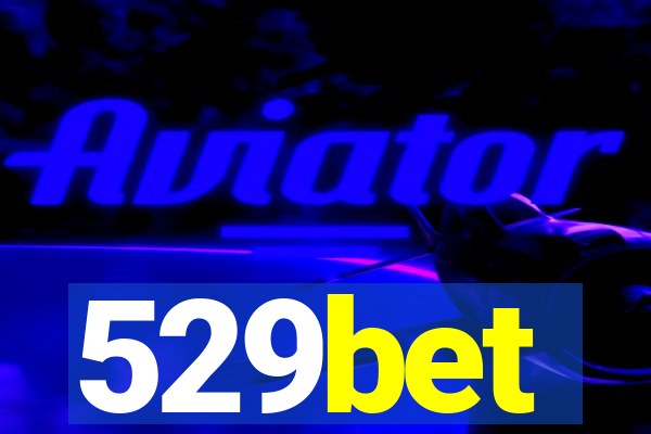 529bet