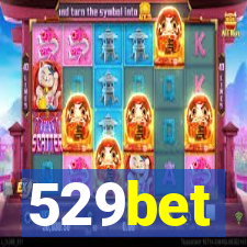 529bet