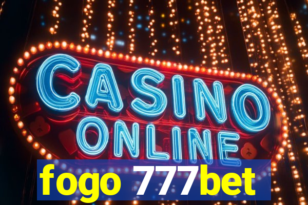fogo 777bet