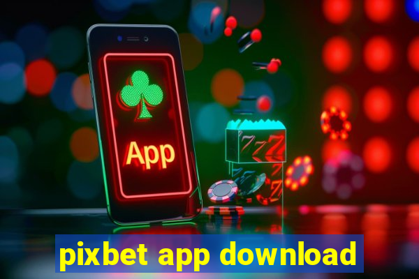 pixbet app download