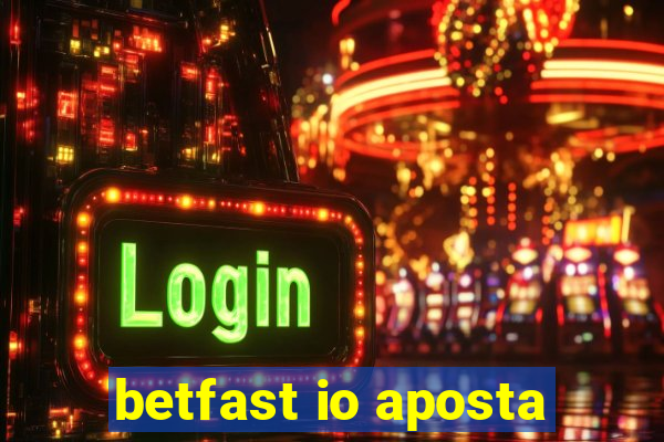 betfast io aposta