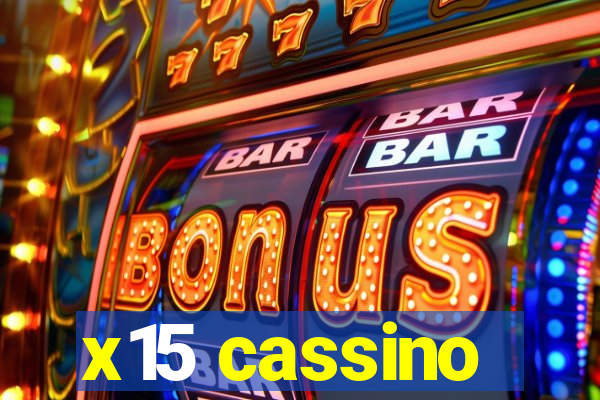 x15 cassino