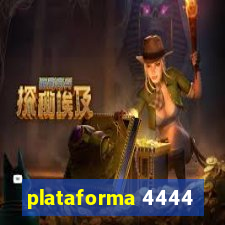 plataforma 4444