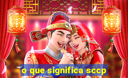 o que significa sccp