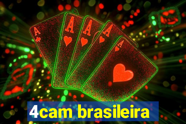 4cam brasileira