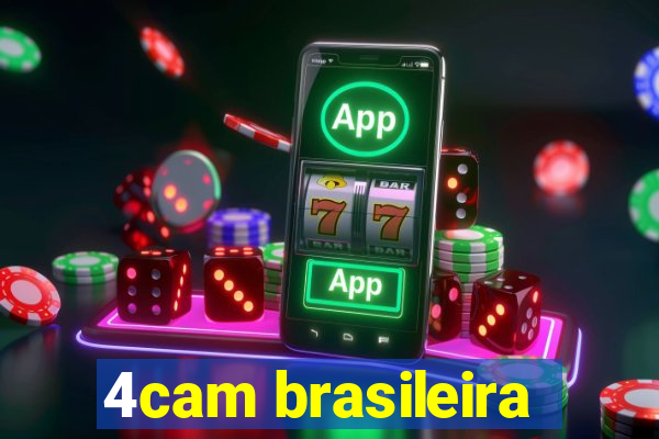 4cam brasileira