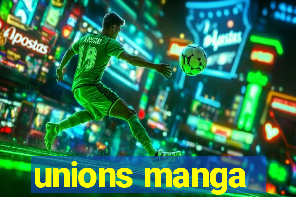 unions manga