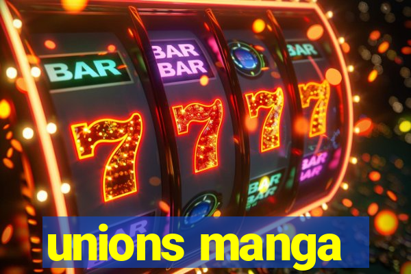 unions manga