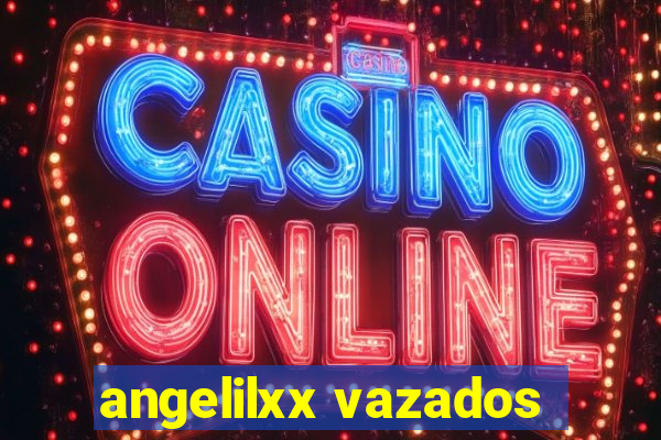 angelilxx vazados