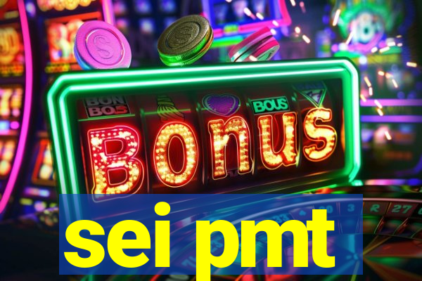 sei pmt
