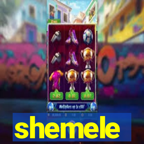 shemele