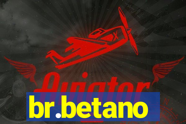 br.betano