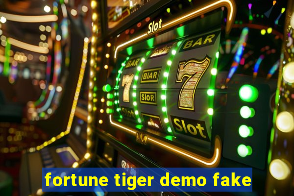 fortune tiger demo fake