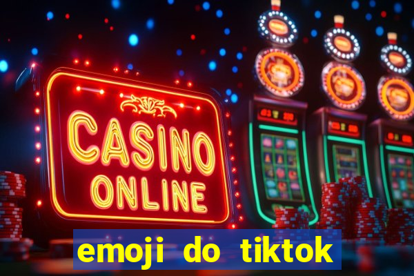 emoji do tiktok para copiar