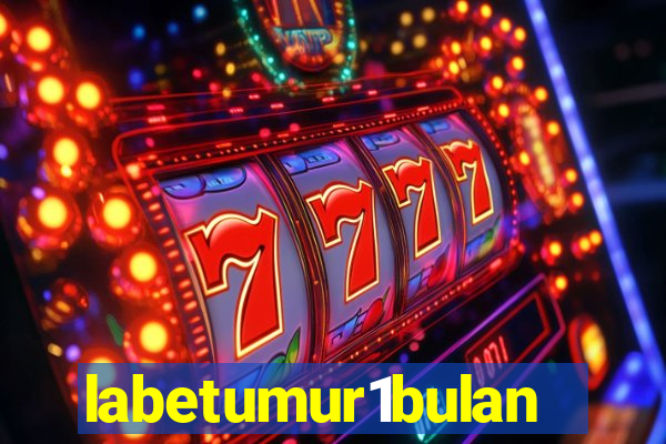 labetumur1bulan