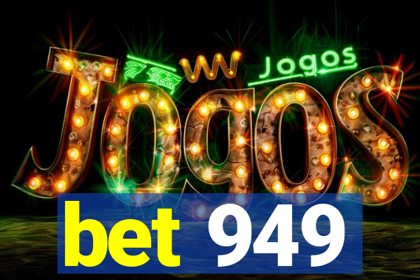 bet 949