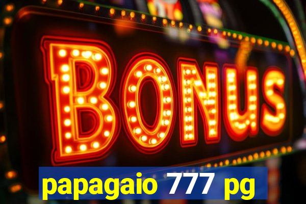 papagaio 777 pg