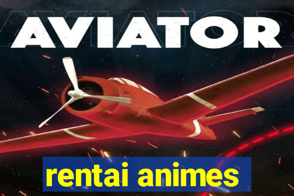 rentai animes