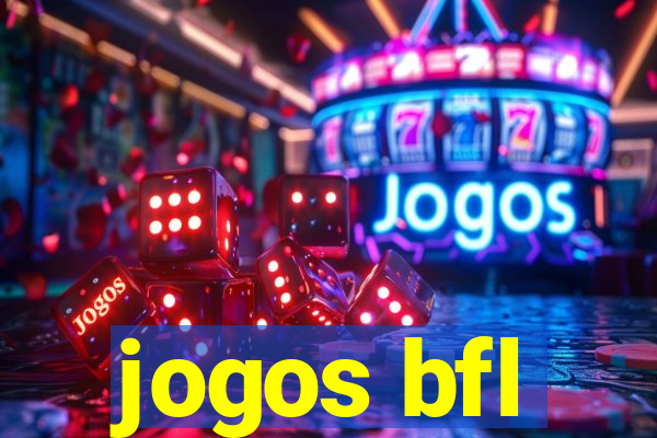 jogos bfl