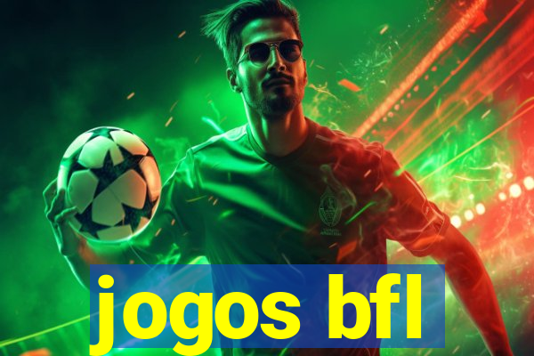 jogos bfl