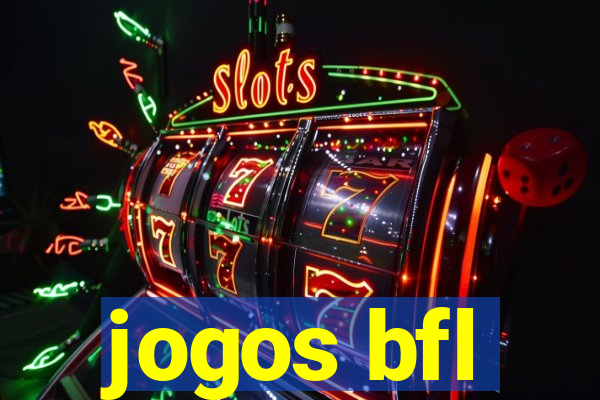 jogos bfl