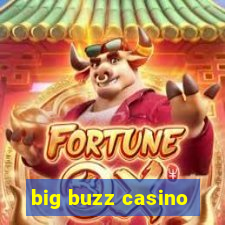 big buzz casino