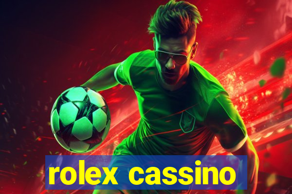 rolex cassino