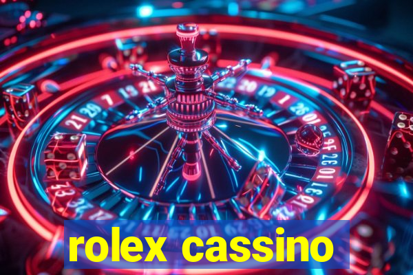 rolex cassino