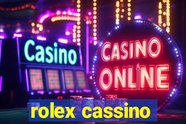 rolex cassino