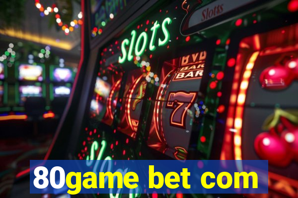 80game bet com