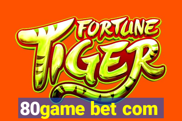 80game bet com