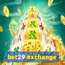 bet29 exchange