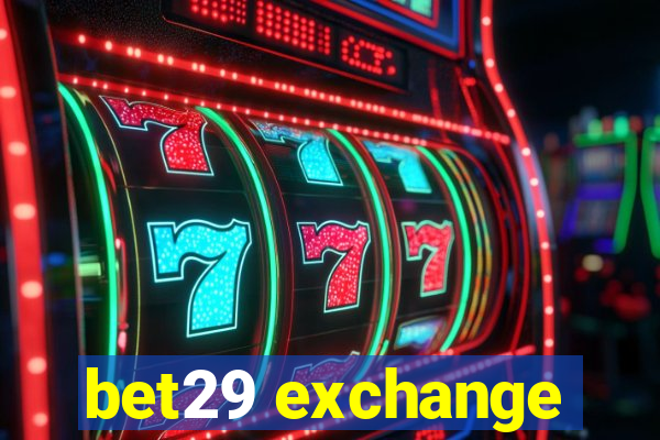 bet29 exchange