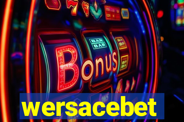 wersacebet