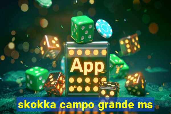 skokka campo grande ms