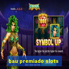 bau premiado slots