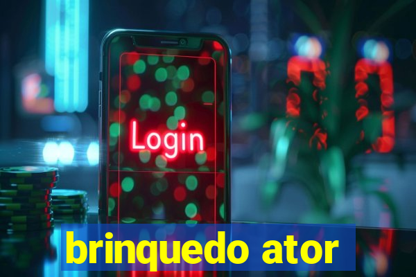 brinquedo ator