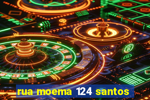 rua moema 124 santos