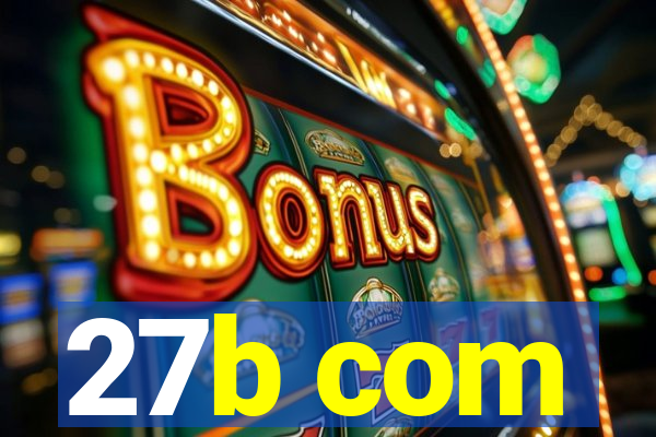 27b com